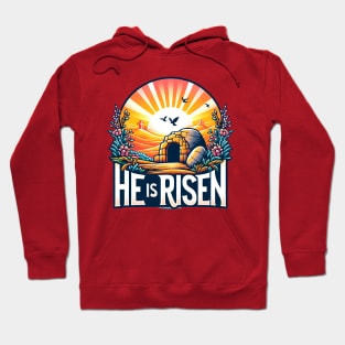 He Is Risen - Jesus Resurrection Easter Hoodie